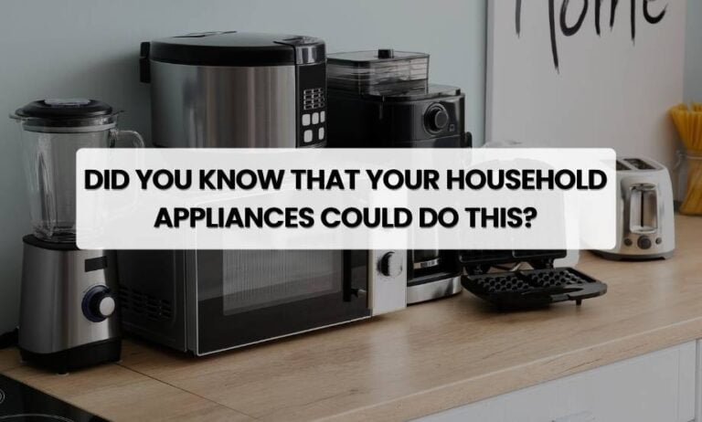 Here's how you can use your household appliances differently